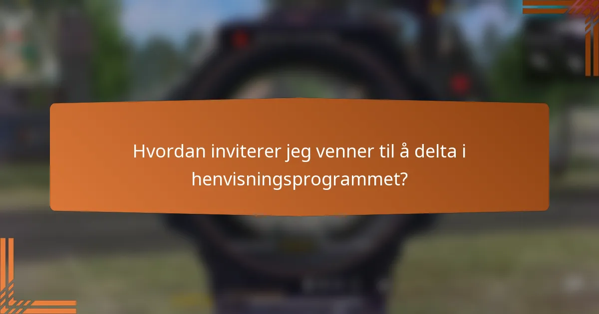 Hvordan inviterer jeg venner til å delta i henvisningsprogrammet?